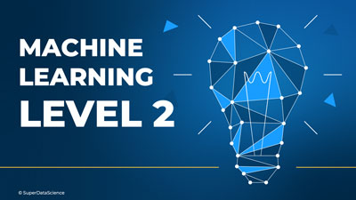 Machine Learning Level 2